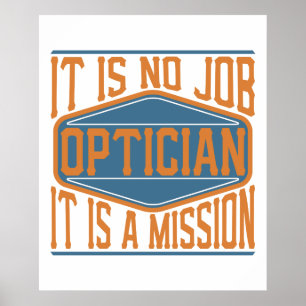 Opticien - Het is geen werk, het is een missie Poster