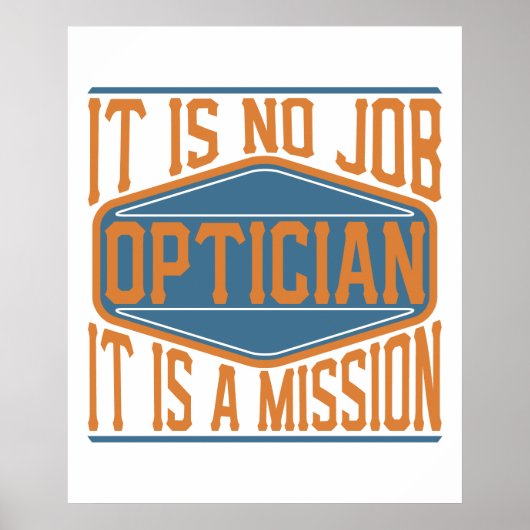 Opticien - Het is geen werk, het is een missie Poster (Voorkant)