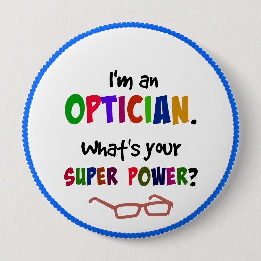 Opticien humor... heb je bril? ronde button 4,0 cm (Voorkant)