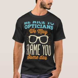 Opticien Life Mannen Vrouwen T-shirt