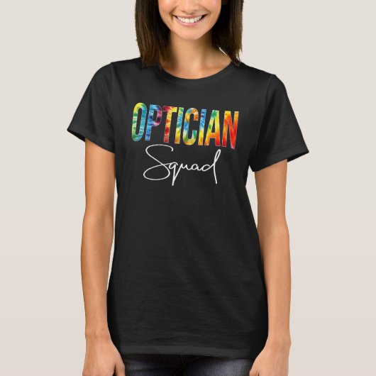 Opticien Squad Appreciation Day Tie Dye voor vrouw T-shirt (Voorkant)