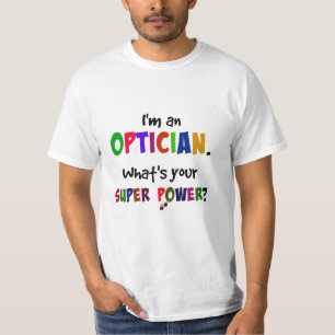 Opticien Super Power T-shirt