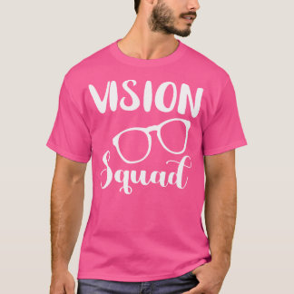 Opticien Vision Squad Optometrist Oogarts Oog G T-shirt