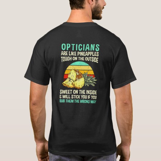 Opticiens zijn als ananas optometrist-medewerker t-shirt (Achterkant)
