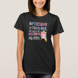 Opticiens zijn een fantastisch magisch soort Unico T-shirt