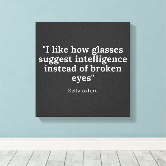 Opticus, Optometrist en Oogheelkundige citaat Canvas Afdruk (Insitu (Houten vloer))