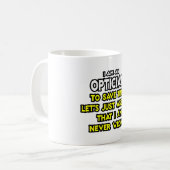 Opticus.. Stel dat ik nooit ongelijk heb Koffiemok (Voorkant links)