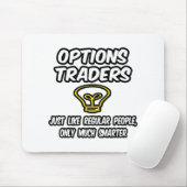 Opties handelaren...gewone mensen, alleen slimmer muismat (Met muis)