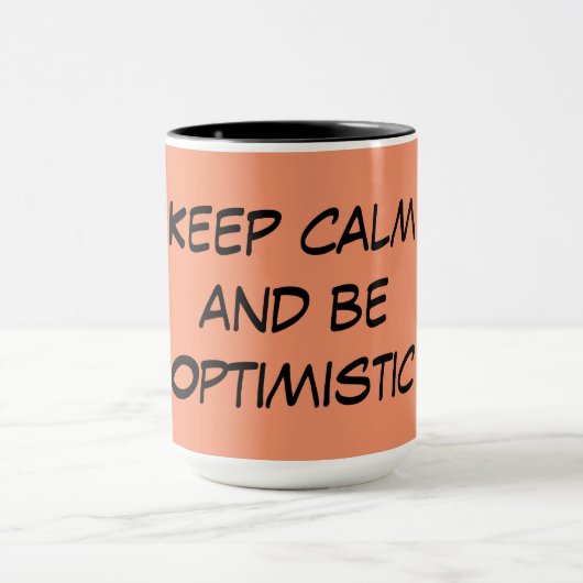 Optimistic Quote Coffee-Mok Mok (Midden)