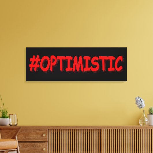"#OPTIMISTISCH" Cute Design. Bestel nu Canvas Afdruk (Insitu (Woonkamer))