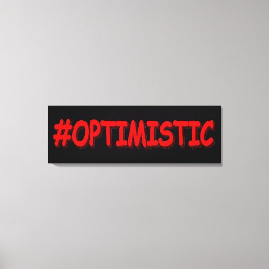 "#OPTIMISTISCH" Cute Design. Bestel nu Canvas Afdruk (Voorkant)