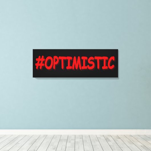 "#OPTIMISTISCH" Cute Design. Bestel nu Canvas Afdruk (Insitu (Houten vloer))