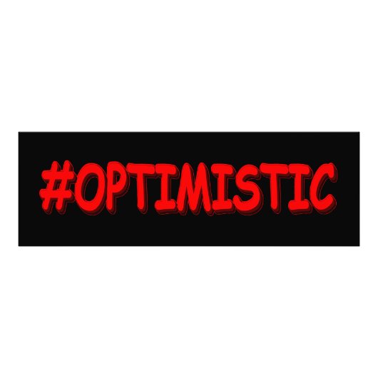 "#OPTIMISTISCH" Cute Design. Bestel nu Foto Afdruk (Voorkant)