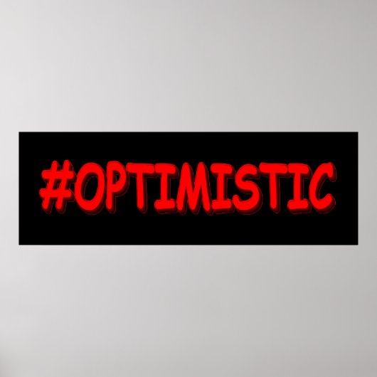 "#OPTIMISTISCH" Cute Design. Bestel nu Poster (Voorkant)