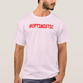 "#OPTIMISTISCH" Cute Design. Bestel nu T-shirt