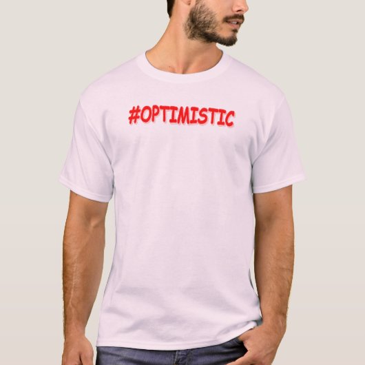 "#OPTIMISTISCH" Cute Design. Bestel nu T-shirt (Voorkant)