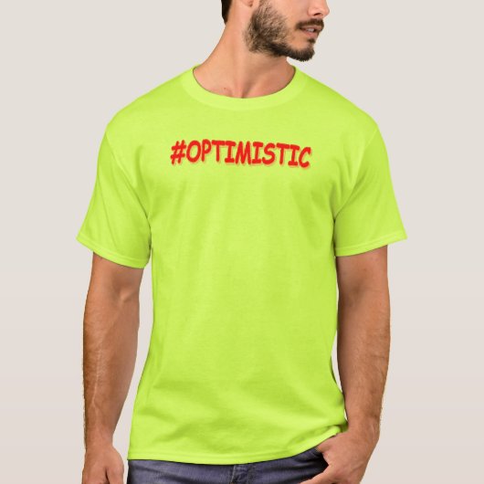 "#OPTIMISTISCH" Cute Design. Bestel nu T-shirt (Voorkant)