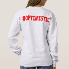 "#OPTIMISTISCH" Cute Design. Bestel nu Trui