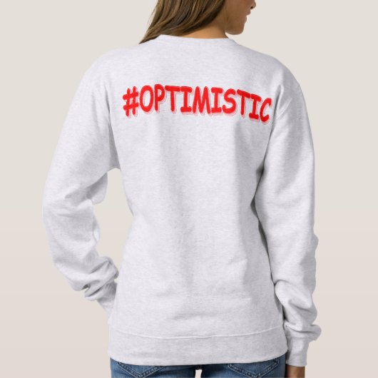 "#OPTIMISTISCH" Cute Design. Bestel nu Trui (Achterkant)