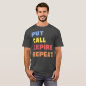 Options Trader Saying Put Call Repeat Stock T-shirt (Voorkant volledig)