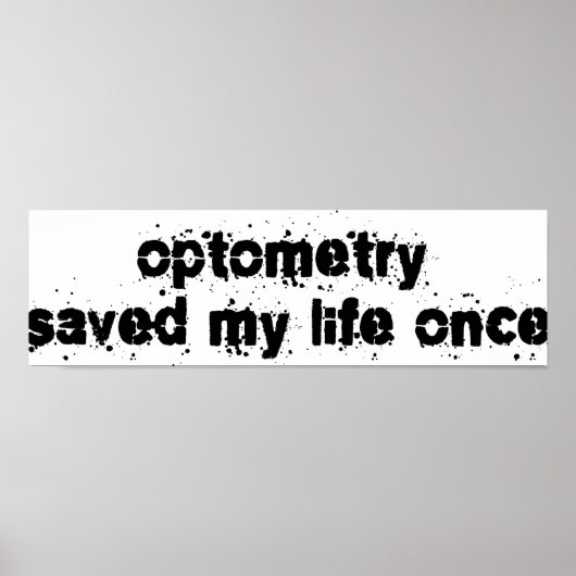 Optometrie heeft mijn leven één keer gered poster (Voorkant)