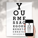 Optometrist Grafiek Maak Je Eigen Bericht Poster<br><div class="desc">Voeg je eigen bericht toe om een unieke, leuke cadeau te maken. Ontworpen door Thisisnotme©</div>