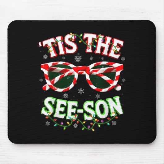 Optometrist Optician Christmas Tis The See-son Xma Muismat (Voorkant)