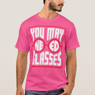 Optometrist Opticien Optométrie Ophtalmologue Nee T-shirt