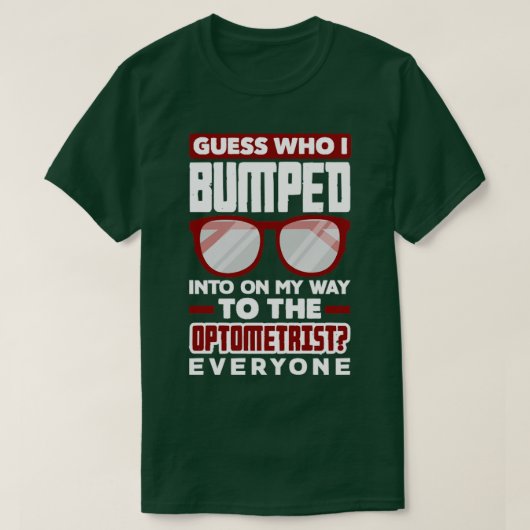 Optometrist Optometrie Oftalmoloog Fun T-shirt (Design voorkant)