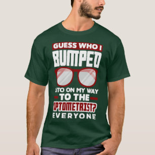 Optometrist Optometrie Oftalmoloog Fun T-shirt