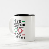 Optometrist Optometry Eye Doctor U Patiënt Tweekleurige Koffiemok (Voorkant links)