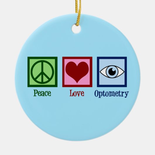 Optometrist Peace Love Optometry Blue Eye Doctor Keramisch Ornament (Voorkant)