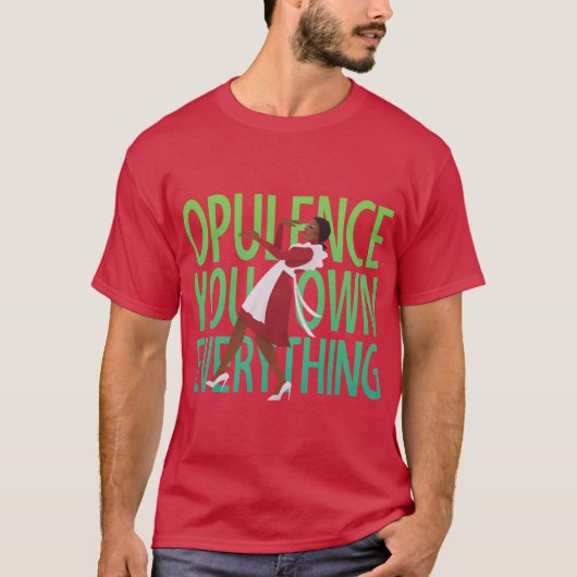 Opulence girl t-shirt (Voorkant)