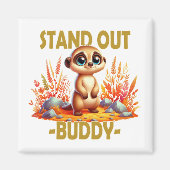 Opvallen buddy woordspeling. Schattigee Suricate M Magneet (Voorkant)
