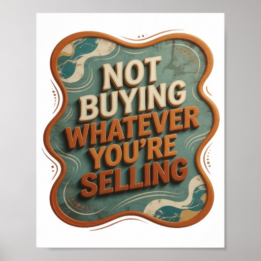 Opvallend oranje NIET KOPEN WAT JE OOK VERKOOPT Poster (Voorkant)