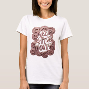 Opvallend roze KEEP IT MOVING slogan ontwerp T-shirt