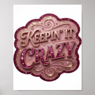 Opvallend Roze KEEPIN' IT CRAZY Poster