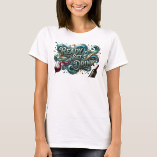 Opvallend Turquoise KLAAR AFDRINKEN Draagbare Kuns T-shirt