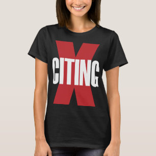 Opvallend X-Citing Red White Oorspronkelijke Lette T-shirt