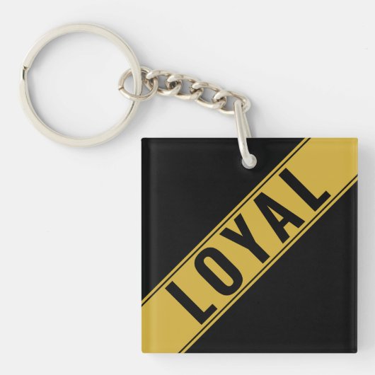 Opvallende aanpasbare LOYAL tekststatement Sleutelhanger (voorkant)
