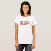 Opvallende BLESSED Kunstwerk Creatie T-shirt (Voorkant volledig)