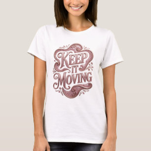 Opvallende Roze KEEP IT MOVING Modern Design T-shirt