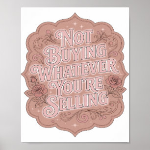 Opvallende Roze NIET KOPEN WAT JE OOK VERKOOPT Poster