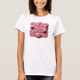 Opvallende roze WIJN EN HONDEN BRENGEN ME GELUK T-shirt