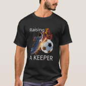 Opvoeden van een keeper, Voetbal Mama Pap, Doelman T-shirt (Voorkant)