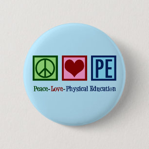 Opzetbare PE Teacher Peace Love Physical Education Ronde Button 5,7 Cm