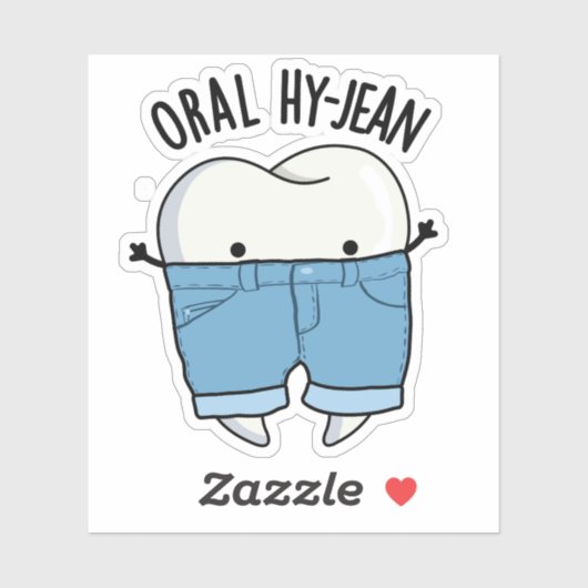 Oral Hy-jean Funny Tooth Pun Sticker (Vel)