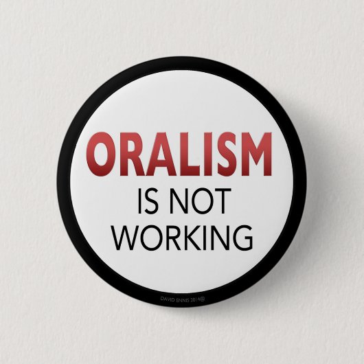 oralisme werkt niet ronde button 5,7 cm (Voorkant)