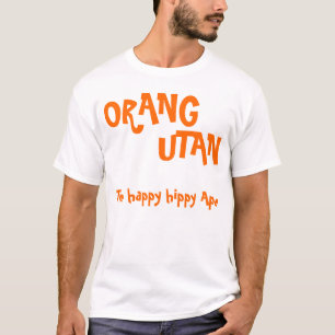 ORANG, UTAN, The happy hippy Ape T-shirt