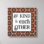 Orange and Black BE KIND Canvas Afdruk (Voorkant)